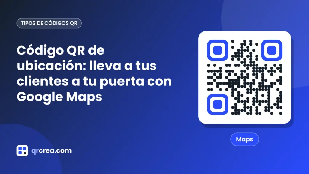 Codice QR di posizione: porta i tuoi clienti fino alla porta con Google Maps
