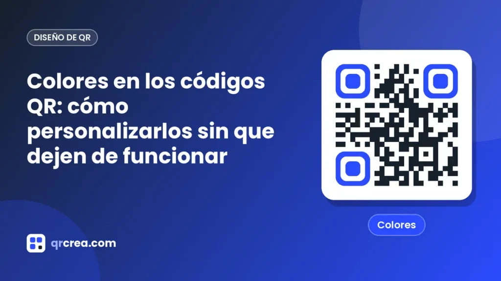 Colori nei codici QR: come personalizzarli senza che smettano di funzionare