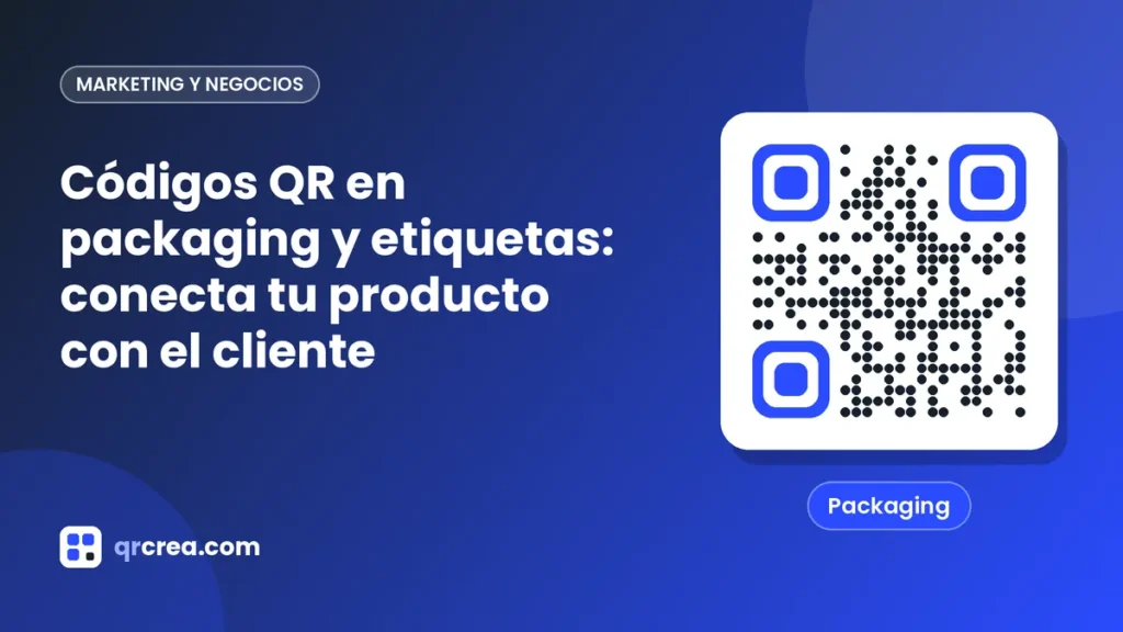 Codici QR su packaging ed etichette: collega il tuo prodotto al cliente