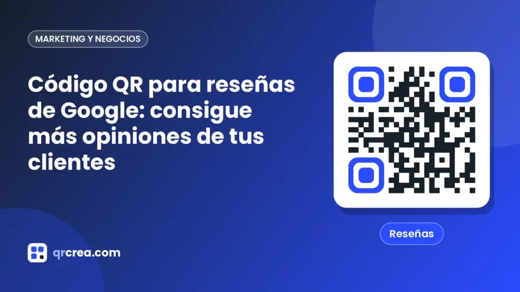 Code QR pour les avis Google : obtenez plus d’avis de vos clients