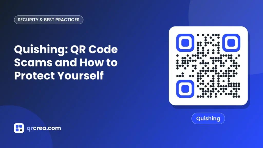 Quishing: QR Code Scams and How to Protect Yourself