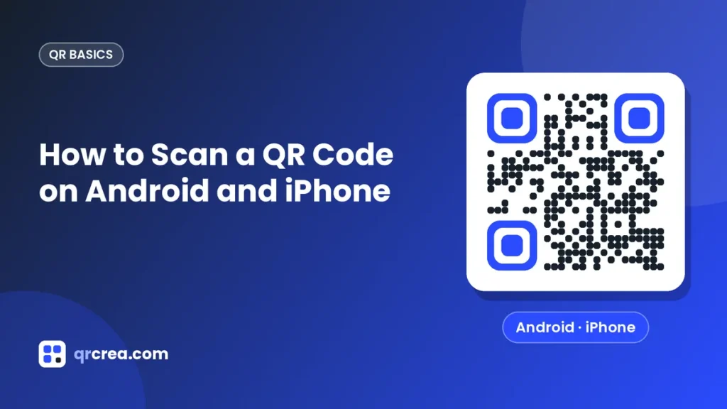 How to Scan a QR Code on Android and iPhone